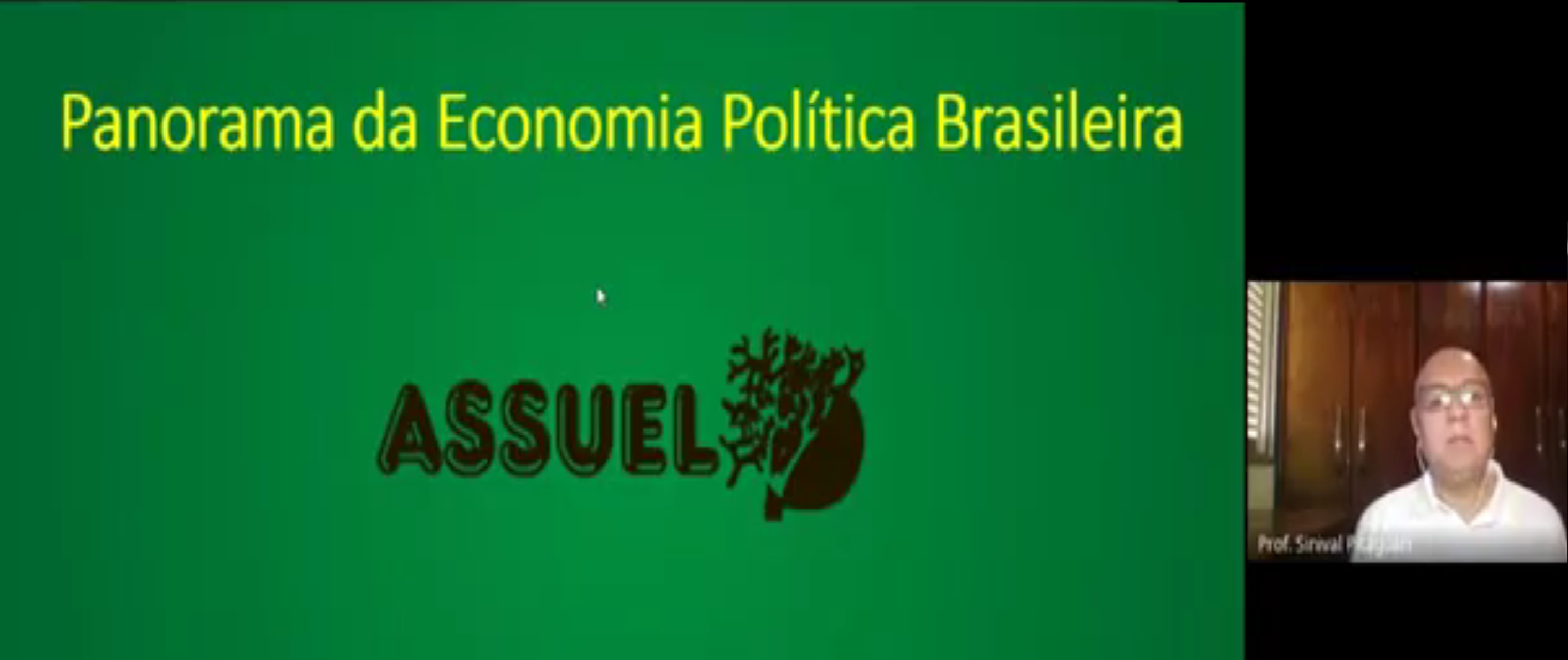 CURSO PANORAMA DA ECONOMIA POLÍTICA BRASILEIRA - PROF. SINIVAL OSORIO PITAGUARI
